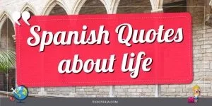 spanish quotes about life