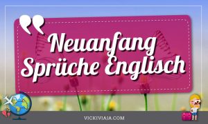 Veränderung & Neuanfang Sprüche [76+] inspirierende Zitate