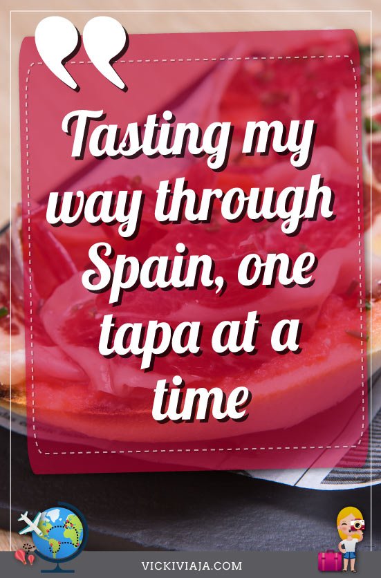 tasting my way through spain, one tapa at a time, food quote 