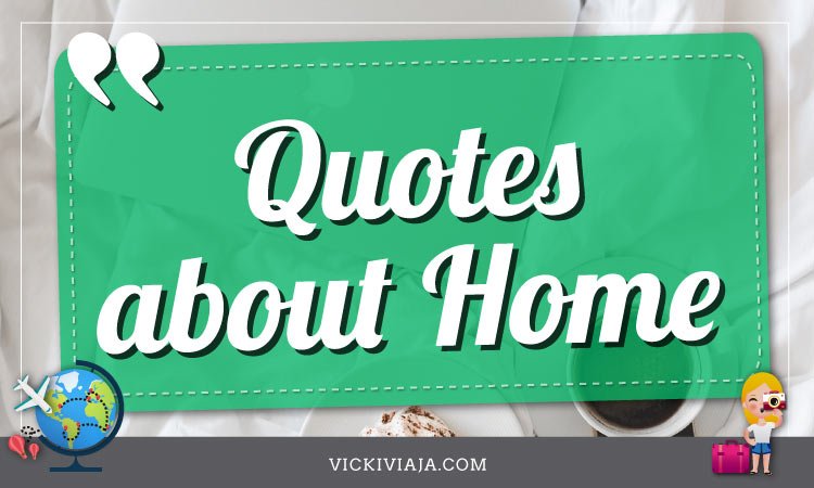 coming home quotes and sayings